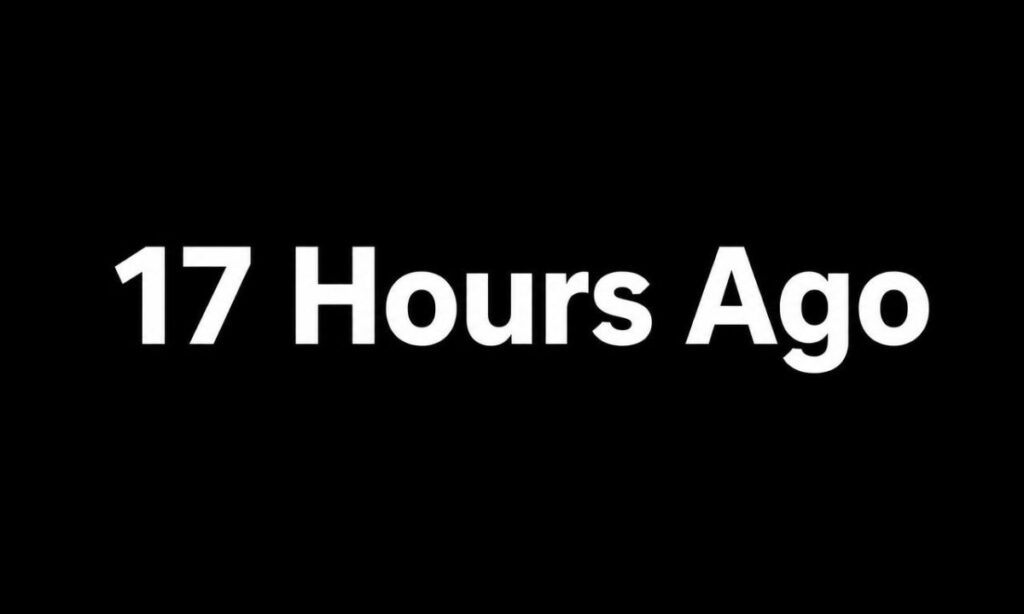 17 Hours Ago